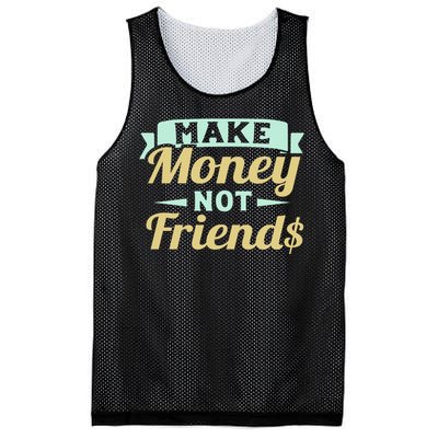 Make Money Not Friends Funny T Mesh Reversible Basketball Jersey Tank