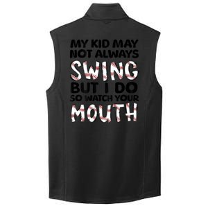 Mykid May Not Always Swing But I Do (Message On Back) Collective Smooth Fleece Vest