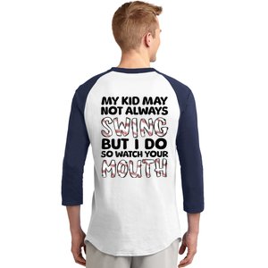 Mykid May Not Always Swing But I Do (Message On Back) Baseball Sleeve Shirt