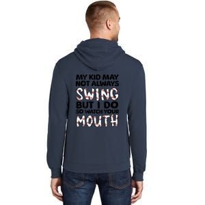 Mykid May Not Always Swing But I Do (Message On Back) Tall Hoodie