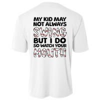 Mykid May Not Always Swing But I Do (Message On Back) Cooling Performance Crew T-Shirt