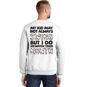 Mykid May Not Always Swing But I Do (Message On Back) Sweatshirt