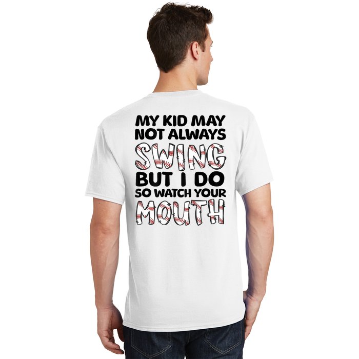 Mykid May Not Always Swing But I Do (Message On Back) T-Shirt