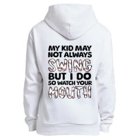 Mykid May Not Always Swing But I Do (Message On Back) Urban Pullover Hoodie