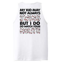 Mykid May Not Always Swing But I Do (Message On Back) PosiCharge Competitor Tank