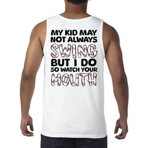 Mykid May Not Always Swing But I Do (Message On Back) Tank Top