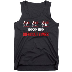 Musician Music Notes  These Are Difficult Times  Tank Top