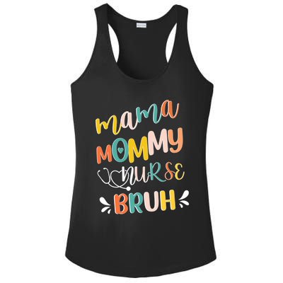 Mama Mommy Nurse Bruh Mother Day's Gift For Nurse Mama To Bruh Ladies PosiCharge Competitor Racerback Tank