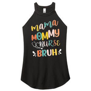 Mama Mommy Nurse Bruh Mother Day's Gift For Nurse Mama To Bruh Women's Perfect Tri Rocker Tank