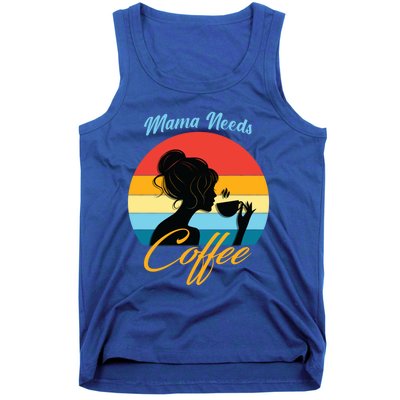 Mom Mama Needs Coffee Gift Tank Top