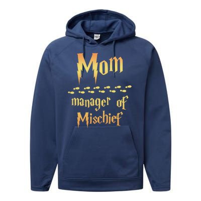 Mom Manager Of Mischief Gift Performance Fleece Hoodie