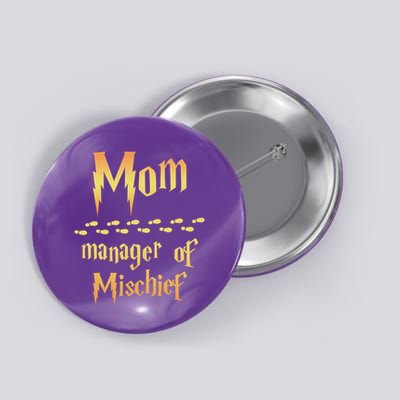 Mom Manager Of Mischief Gift Button
