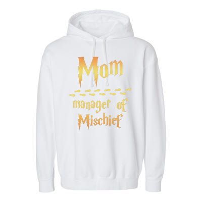 Mom Manager Of Mischief Gift Garment-Dyed Fleece Hoodie