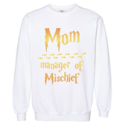 Mom Manager Of Mischief Gift Garment-Dyed Sweatshirt