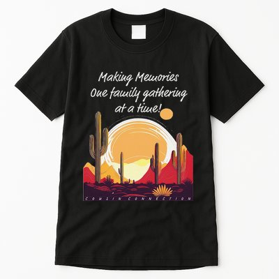 Making Memories One Family Gathering At A Time! Reunion Tall T-Shirt