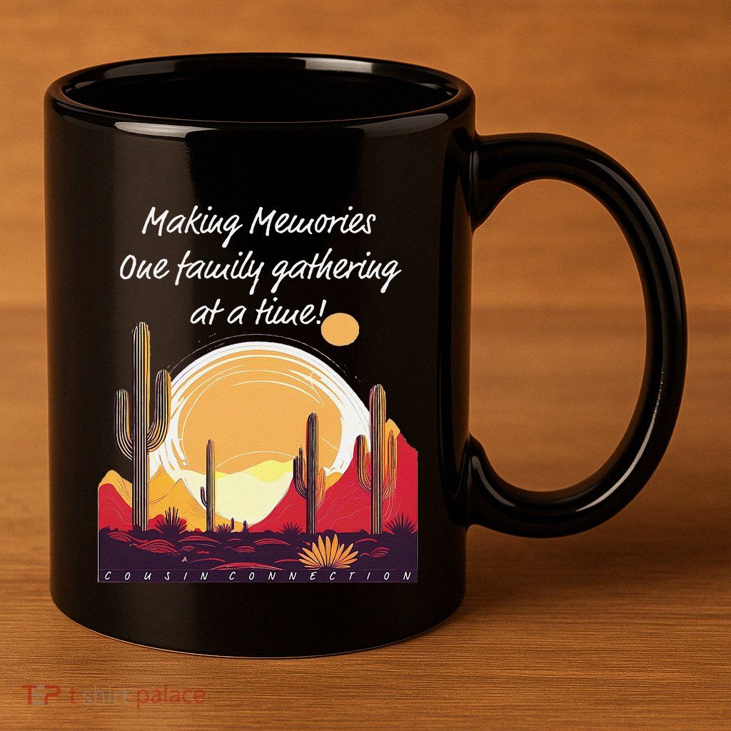 Making Memories One Family Gathering At A Time! Reunion 11oz C Handle Ceramic Mug