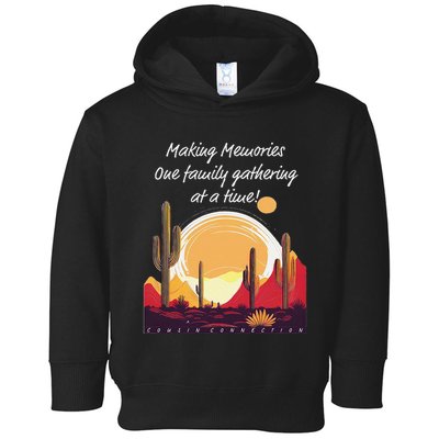 Making Memories One Family Gathering At A Time! Reunion Toddler Hoodie