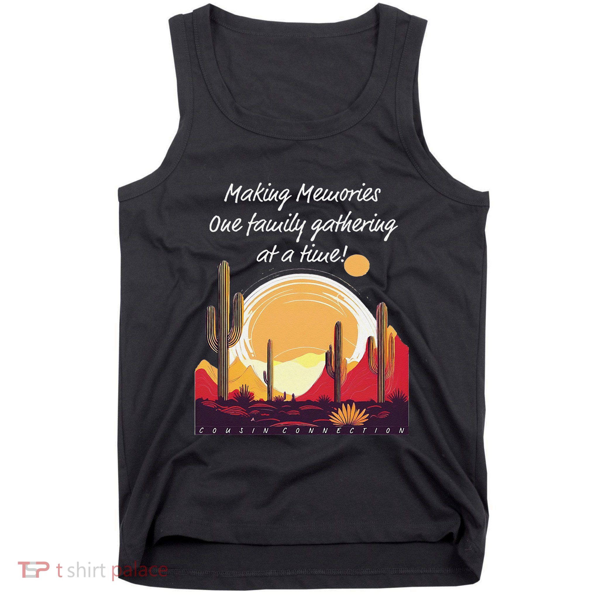 Making Memories One Family Gathering At A Time! Reunion Tank Top