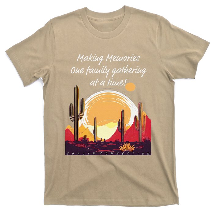 Making Memories One Family Gathering At A Time! Reunion T-Shirt