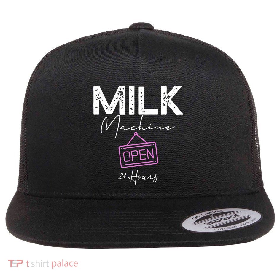 Milk Machine Open 24 Hours Flat Bill Trucker Hat