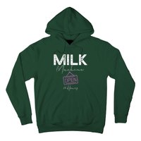 Milk Machine Open 24 Hours Hoodie