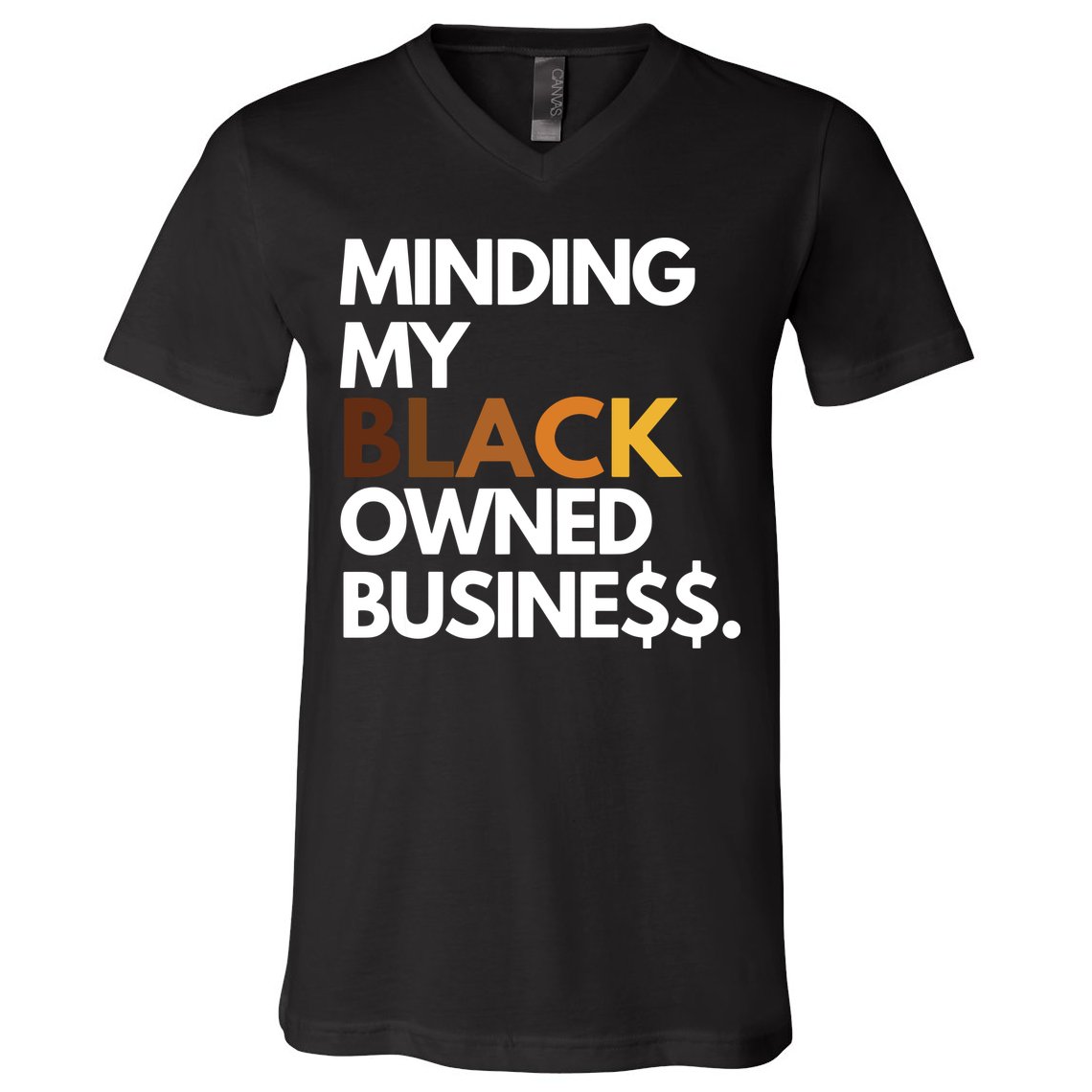 Minding My Owned Black Business V-Neck T-Shirt