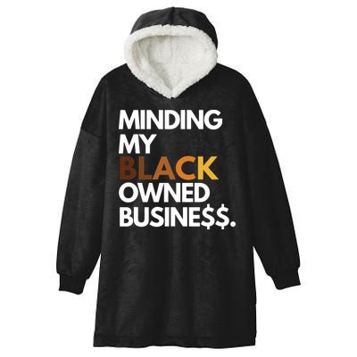 Minding My Owned Black Business Hooded Wearable Blanket