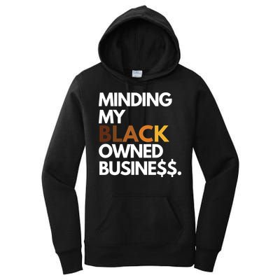 Minding My Owned Black Business Women's Pullover Hoodie