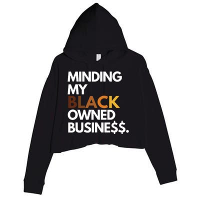 Minding My Owned Black Business Crop Fleece Hoodie