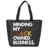 Minding My Owned Black Business Zip Tote Bag