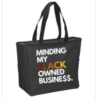 Minding My Owned Black Business Zip Tote Bag