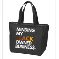 Minding My Owned Black Business Zip Tote Bag