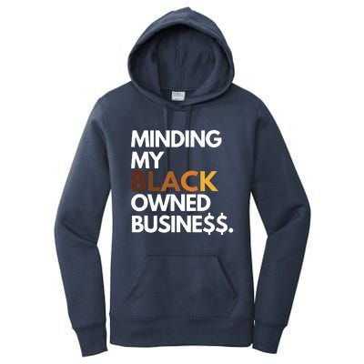 Minding My Owned Black Business Women's Pullover Hoodie