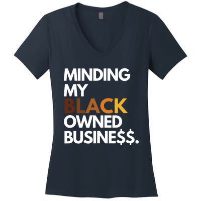 Minding My Owned Black Business Women's V-Neck T-Shirt