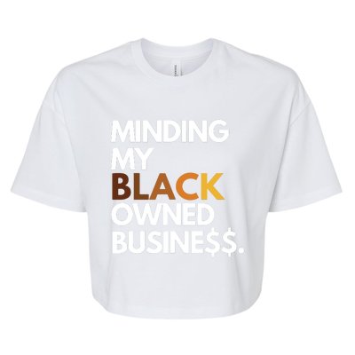 Minding My Owned Black Business Bella+Canvas Jersey Crop Tee