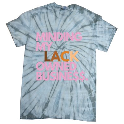 Minding My Owned Black Business Tie-Dye T-Shirt