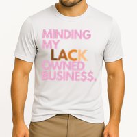 Minding My Owned Black Business Cooling Performance Crew T-Shirt
