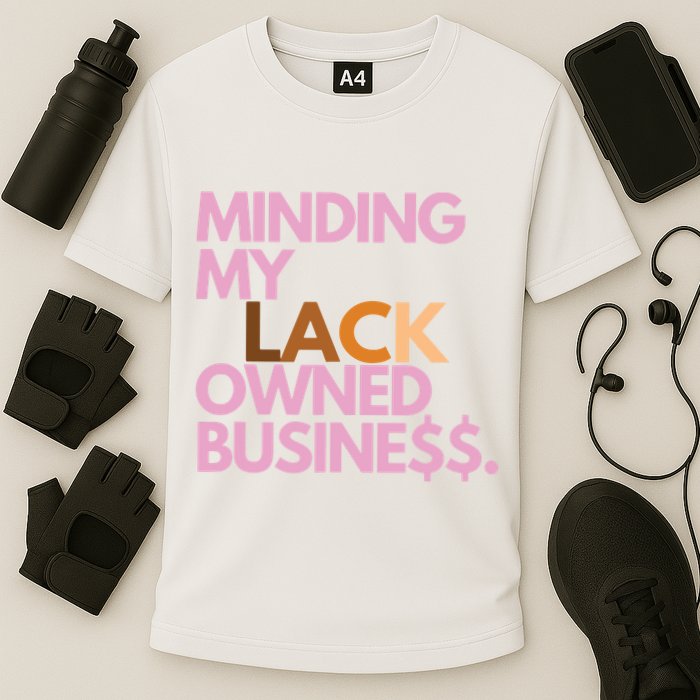 Minding My Owned Black Business Cooling Performance Crew T-Shirt