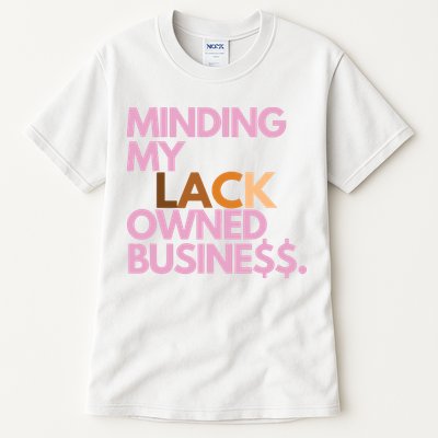 Minding My Owned Black Business Tall T-Shirt