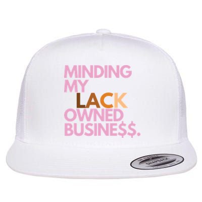 Minding My Owned Black Business Flatbill Hat