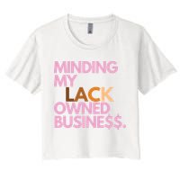 Minding My Owned Black Business Women's Crop Top Tee