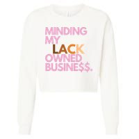 Minding My Owned Black Business Cropped Pullover Crew