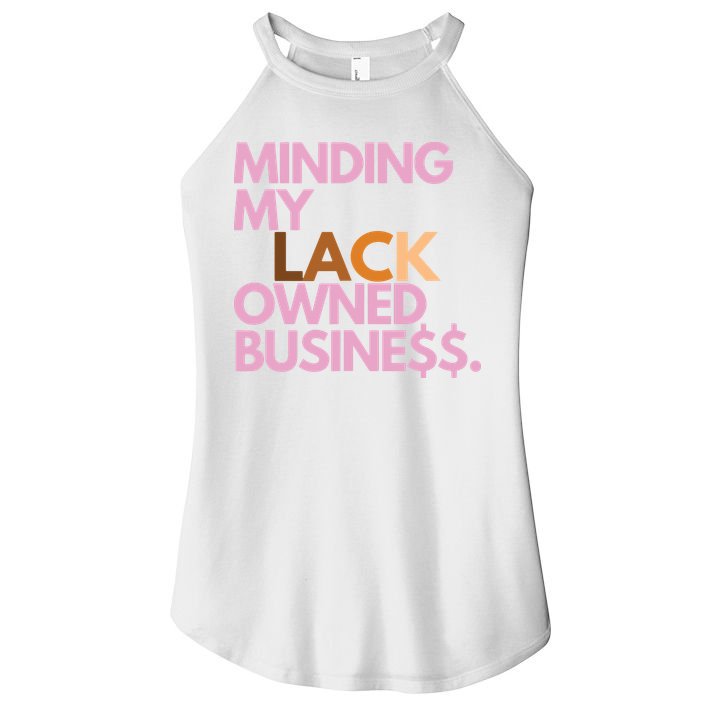 Minding My Owned Black Business Women's Perfect Tri Rocker Tank