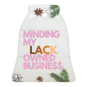 Minding My Owned Black Business Ceramic Bell Ornament