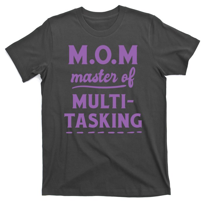 MOM Master Of Multitasking T-Shirt