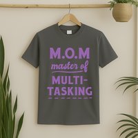 MOM Master Of Multitasking T-Shirt