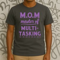 MOM Master Of Multitasking T-Shirt