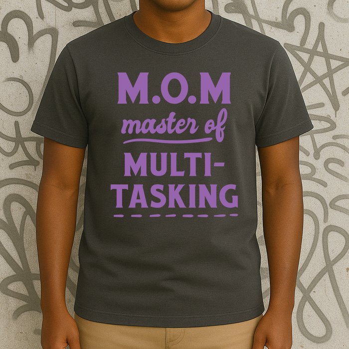 MOM Master Of Multitasking T-Shirt