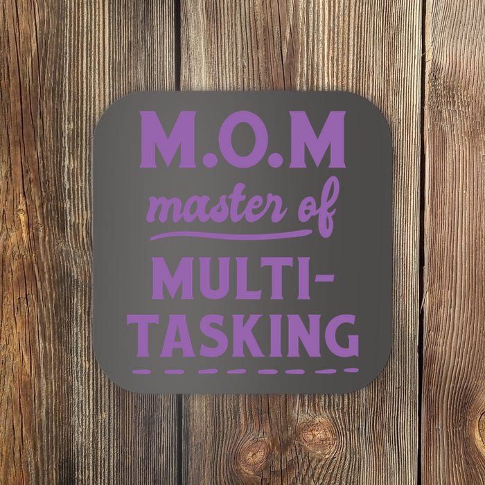 MOM Master Of Multitasking Coaster