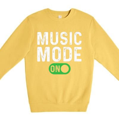 Music Mode On - Music Lover Premium Crewneck Sweatshirt